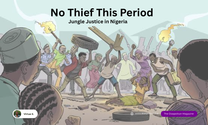 In Nigeria today, a scream of “Thief!” in a crowded market is often a death sentence. 